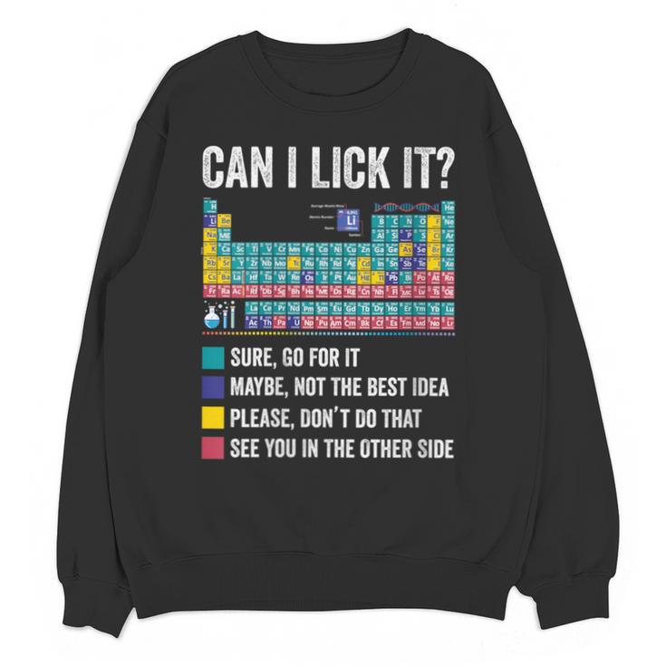 Can I Lick It Periodic Table Of Elements Science Teacher Unisex Sweatshirt