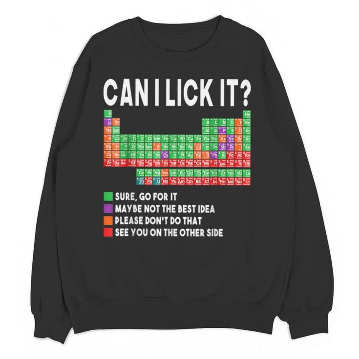 Can I Lick It Periodic Table Science Teacher Boy And Girls Unisex Sweatshirt