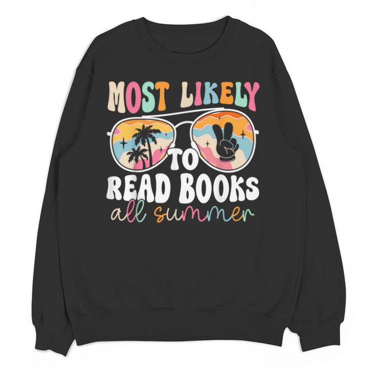 Most Likely To Read Books All Summer Teacher Student Unisex Sweatshirt