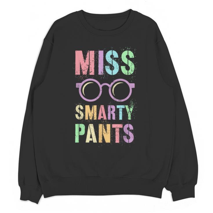 Little MISS SMARTY PANTS School Grad Teacher Last Day Unisex Sweatshirt