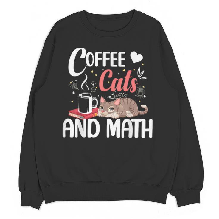I Love Math Cats And Coffee Heart Mathematics Teacher Unisex Sweatshirt