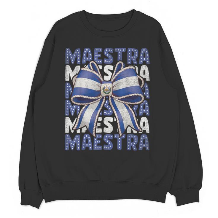 Maestra El Salvador Coquette Bow Hispanic Spanish Teacher Unisex Sweatshirt
