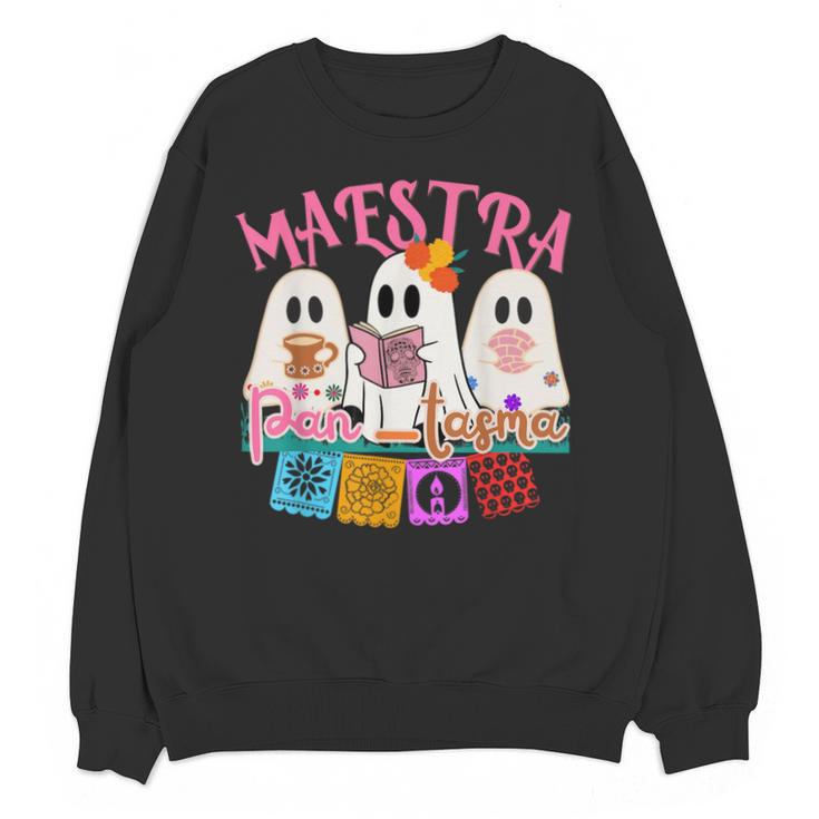 Maestra Pantasmas Conchas Teacher Mexican Halloween Unisex Sweatshirt