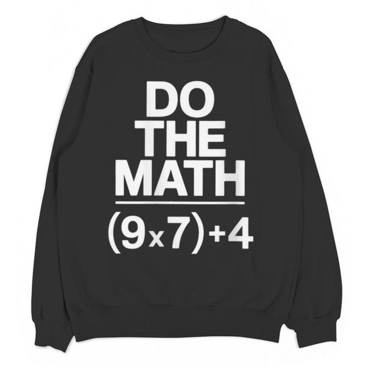 Do The Math Equation Thanksgiving Teacher 67 Six Seven 6 7 Unisex Sweatshirt