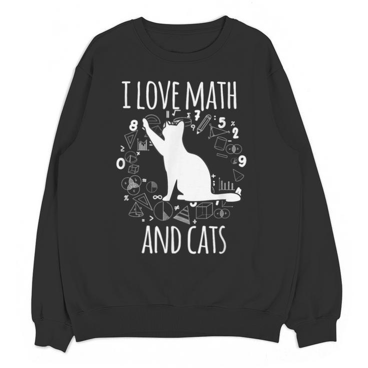 Math Nerd Math Teacher Cat Lover I Love Math And Cats Unisex Sweatshirt