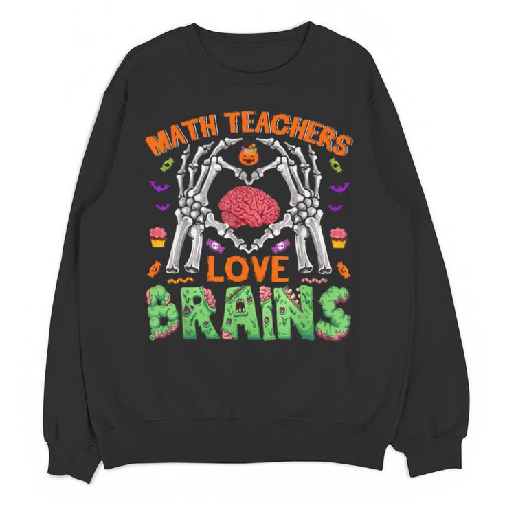 Math Teacher Love Brain Heart Skeleton Hand Zombie Halloween Unisex Sweatshirt