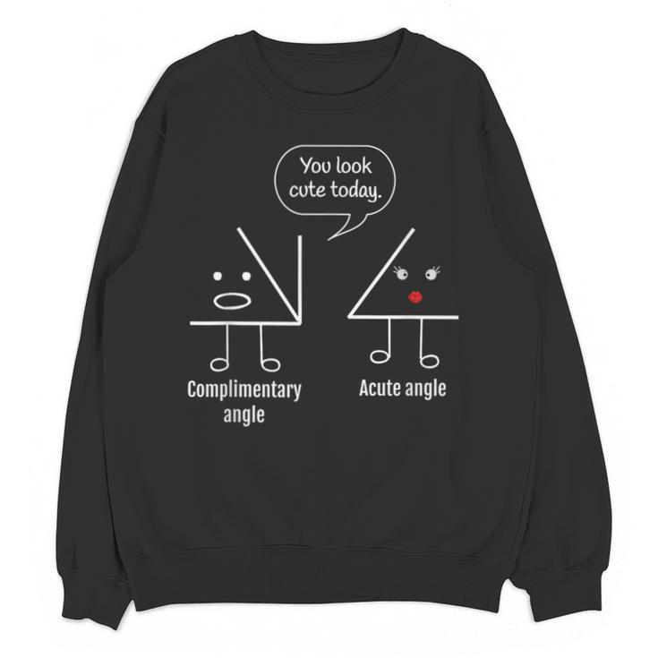 Math Teacher Tee Complimentary Acute Angle T-Shirt Unisex Sweatshirt