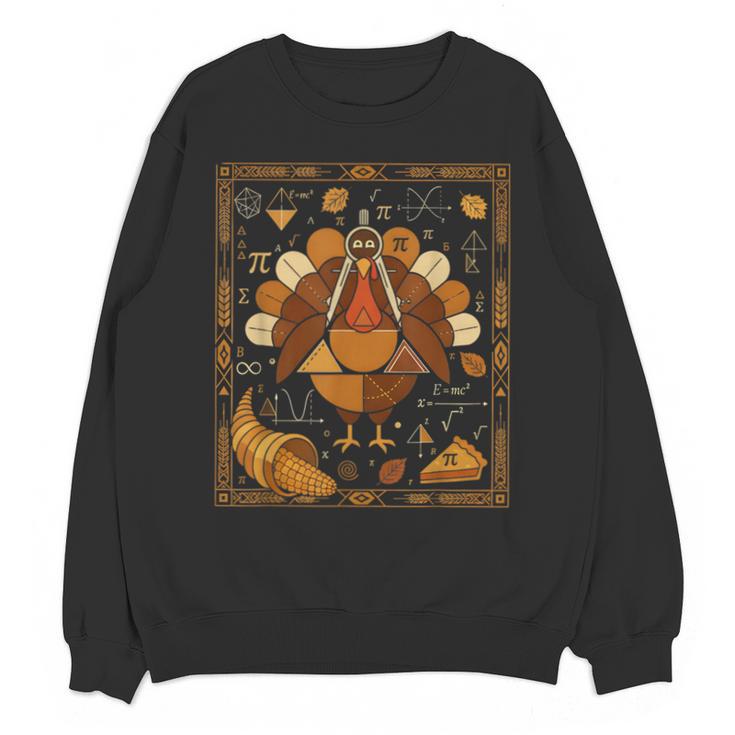 Math Turkey Teacher Thanksgiving Geometric Pi Equation Unisex Sweatshirt