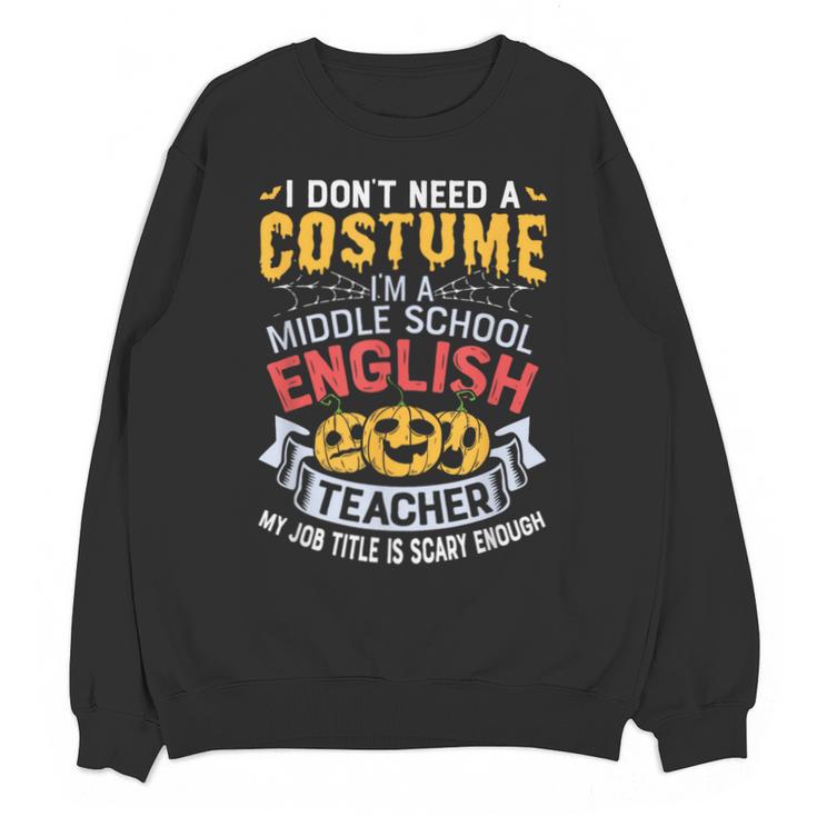 Middle School English Teacher Halloween Costume For Men Women Unisex Sweatshirt