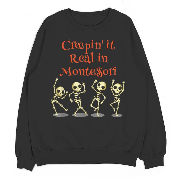 Montessori Creepin' It Real HALLOWEEN School Teacher Shirt Unisex Sweatshirt