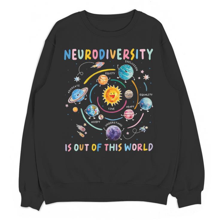 Neurodiversity Is Out Of This World Space Autism Teacher Unisex Sweatshirt