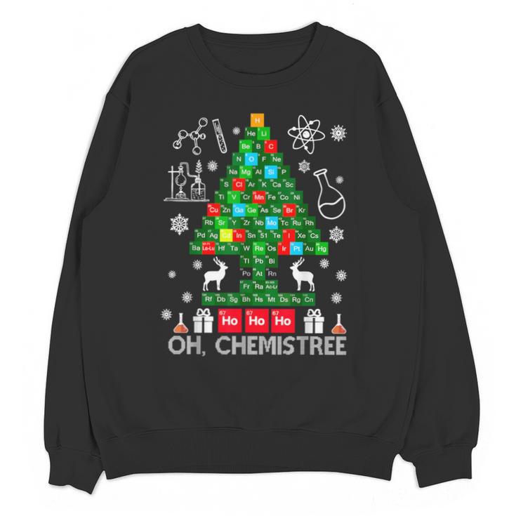 Oh Chemistree Scientist Chemical Christmas Xmas Teacher Unisex Sweatshirt