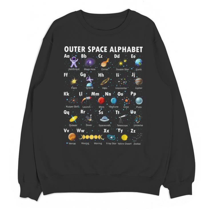 Outer Space Alphabet Kindergarten Teachers 1st Day Of School Unisex Sweatshirt