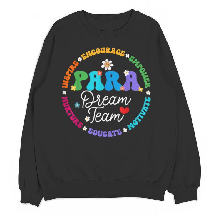 PARA Dream Team Teacher Paraprofessional Paraeducator Unisex Sweatshirt