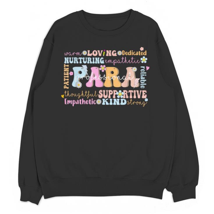 Paraprofessional Back To School Paraeducator Para Teacher Unisex Sweatshirt