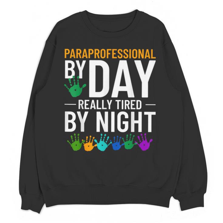 Paraprofessional Educator Teacher Para Classroom Assistant Unisex Sweatshirt