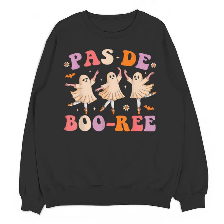 Pas De BOO-Rée Ballet Ghost Dancer Dance Teacher Halloween Unisex Sweatshirt