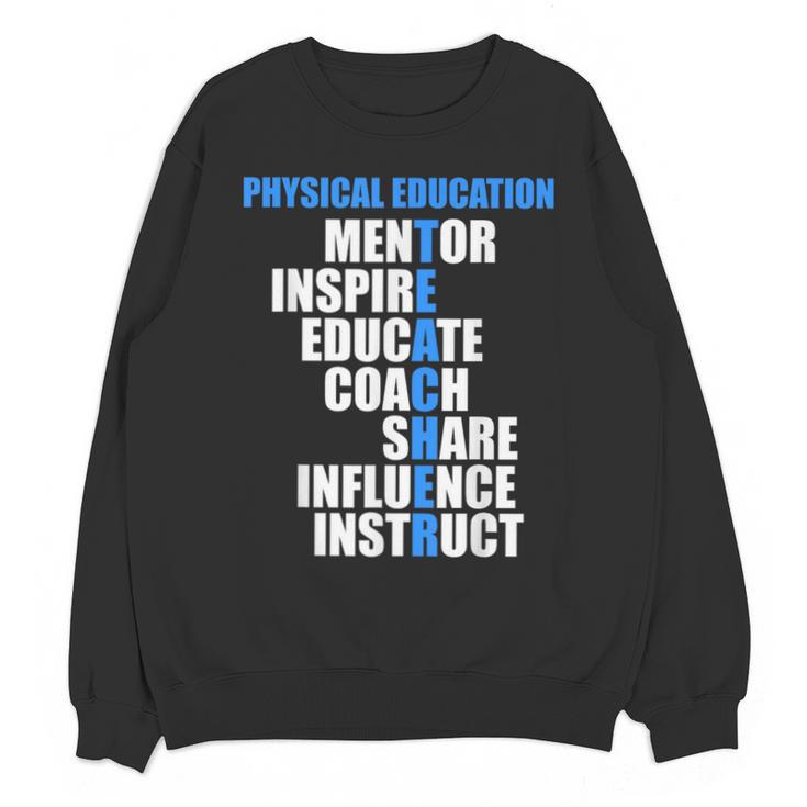 PE Physical Education Teacher For PE Teacher Unisex Sweatshirt