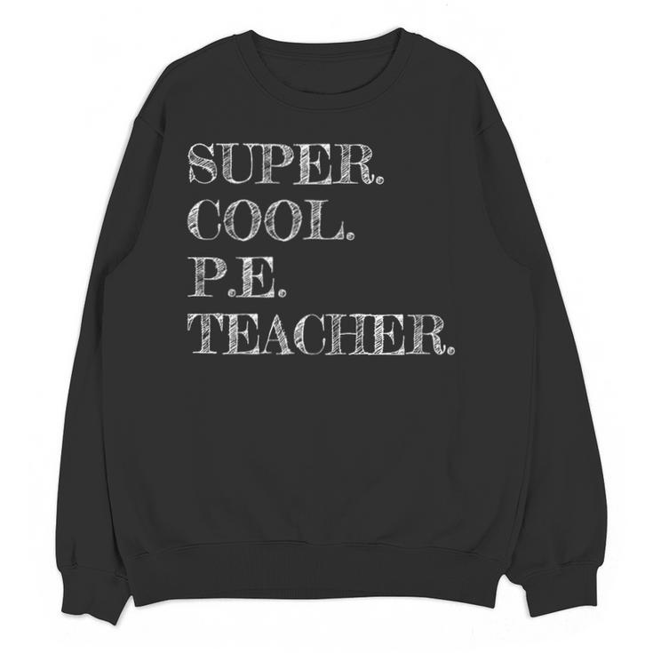 PE Teacher Appreciation Unisex Sweatshirt