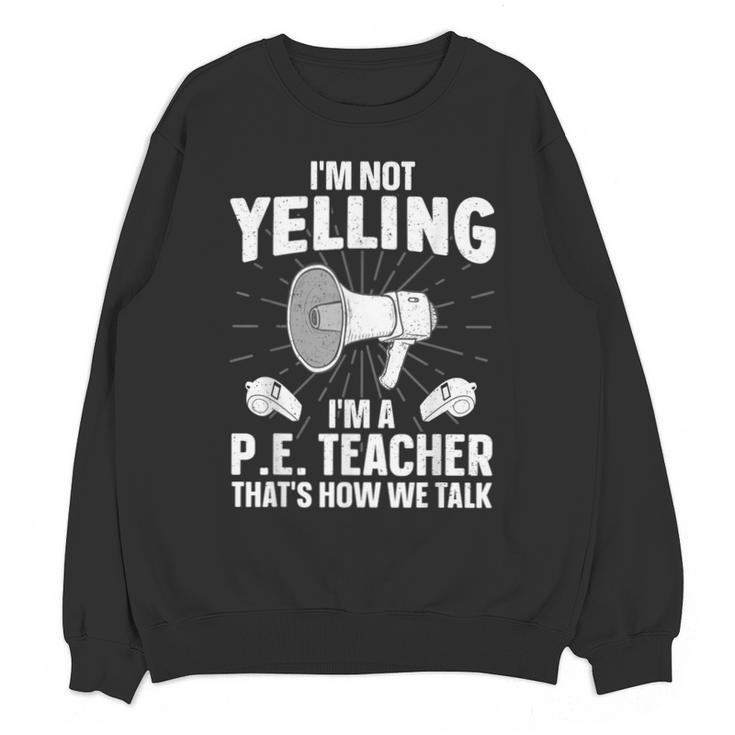 PE Teacher Art For Men Women Gym Teacher Physical Education Unisex Sweatshirt
