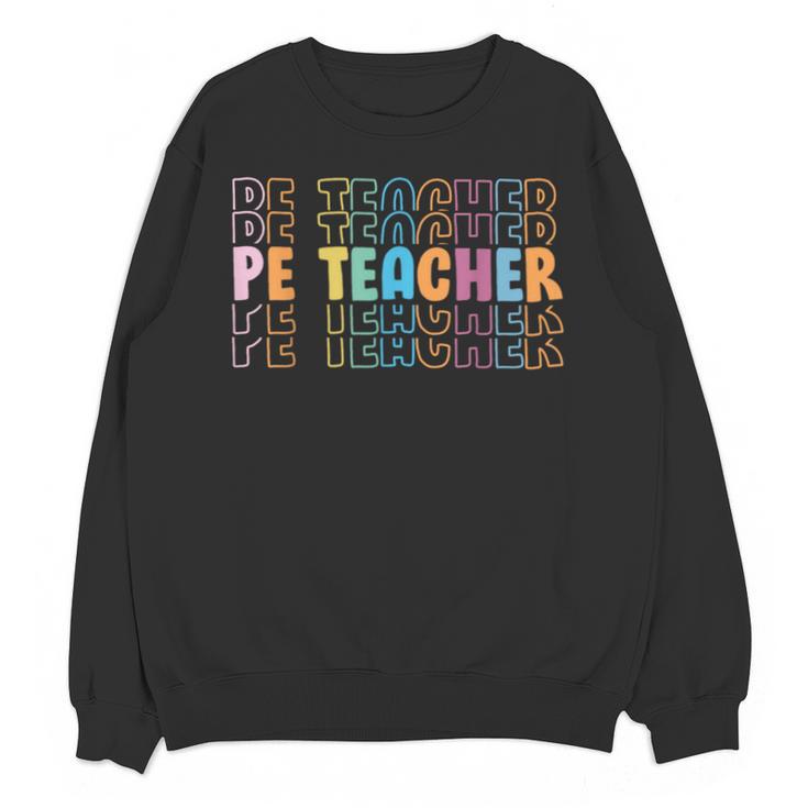 PE Teacher Vintage Retro Groovy Physical Education Teacher Unisex Sweatshirt