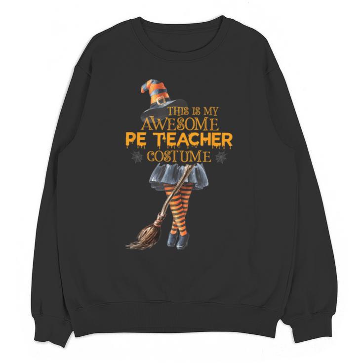 Physical Education Teacher Halloween Costume Witchy Teacher For Men Women Unisex Sweatshirt