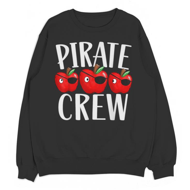 Pirate Crew Pirate Teacher Team Squad Talk Like A Pirate Day For Men Women Kids Unisex Sweatshirt