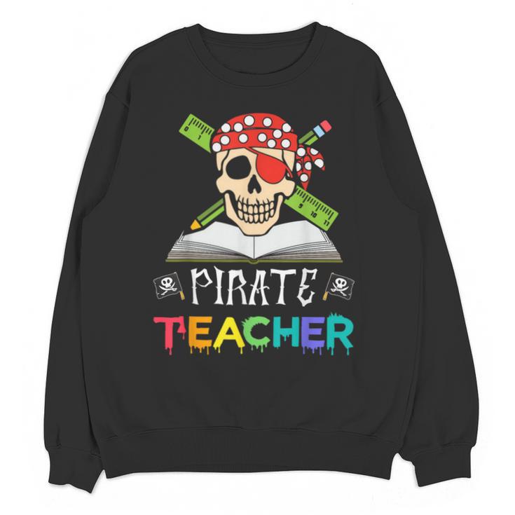 Pirate Teacher Halloween Skull Adult Unisex Sweatshirt