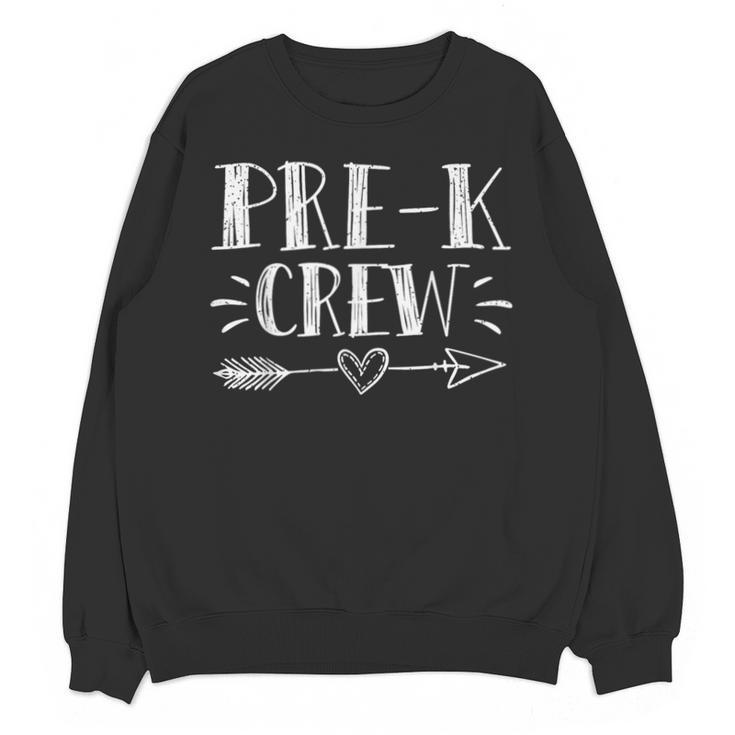 Pre-K Crew 1st Day Of School Pre-K Teacher Team Unisex Sweatshirt