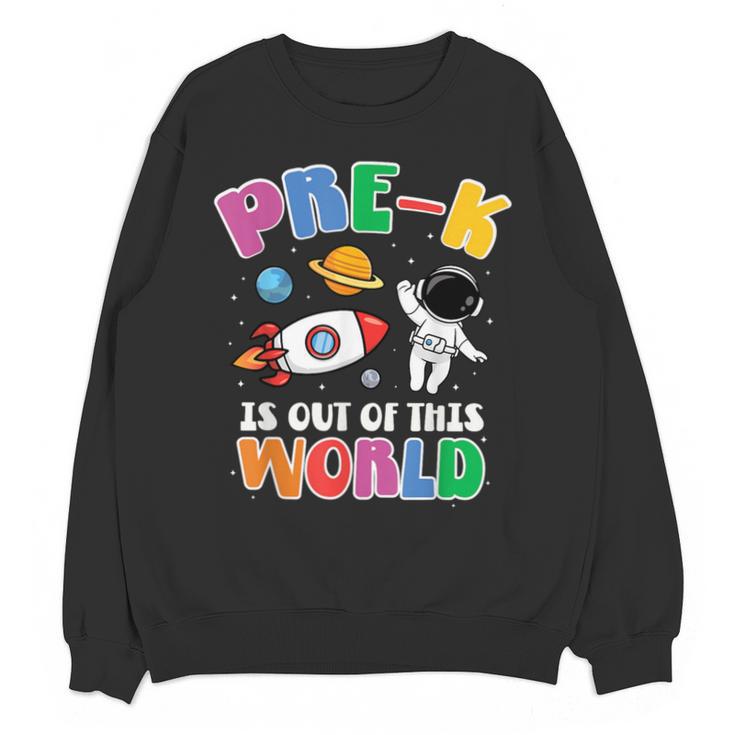 Pre-K Student Teacher Astronaut Space Back To School Unisex Sweatshirt