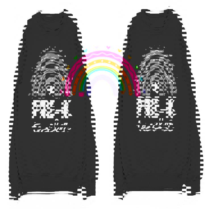 Pre-K Teacher Cute Pre Kindergarten For Teachers Rainbow For Men Women Kids Unisex Sweatshirt