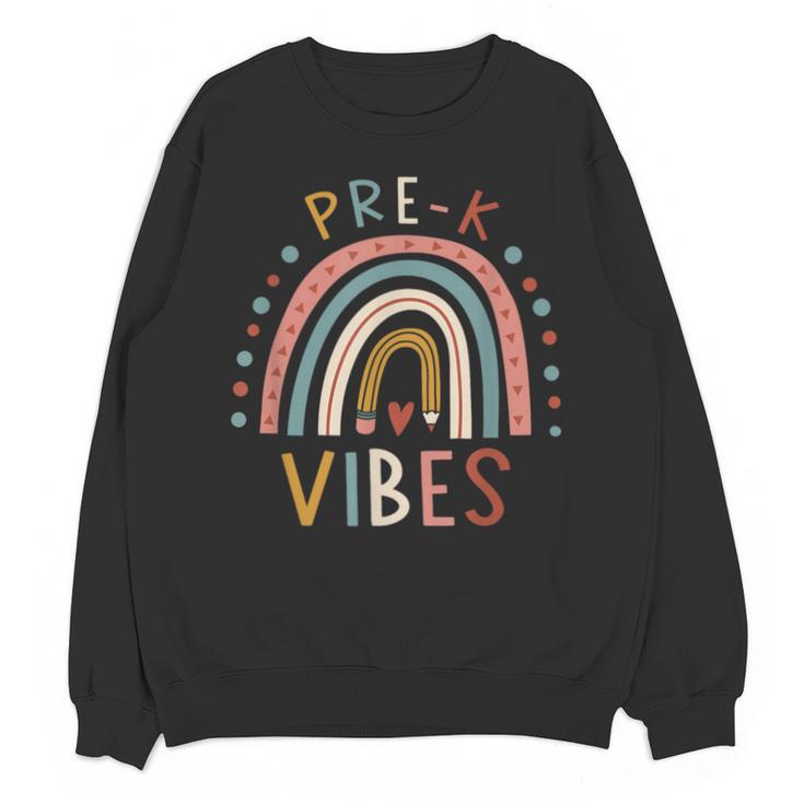 Pre K Vibes Back To School Student Teacher Unisex Sweatshirt