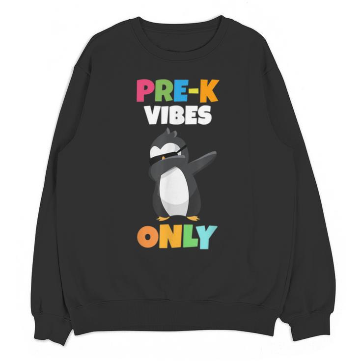 Pre-K Vibes Only Penguin Teachers Kids Back To School Unisex Sweatshirt