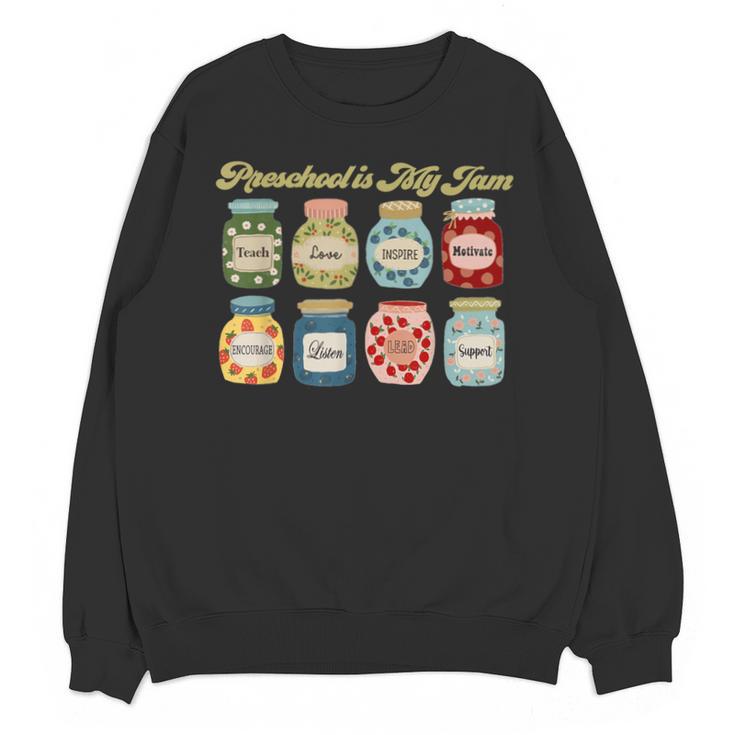 Preschool Is My Jam Retro Preschool Teacher Back To School Unisex Sweatshirt