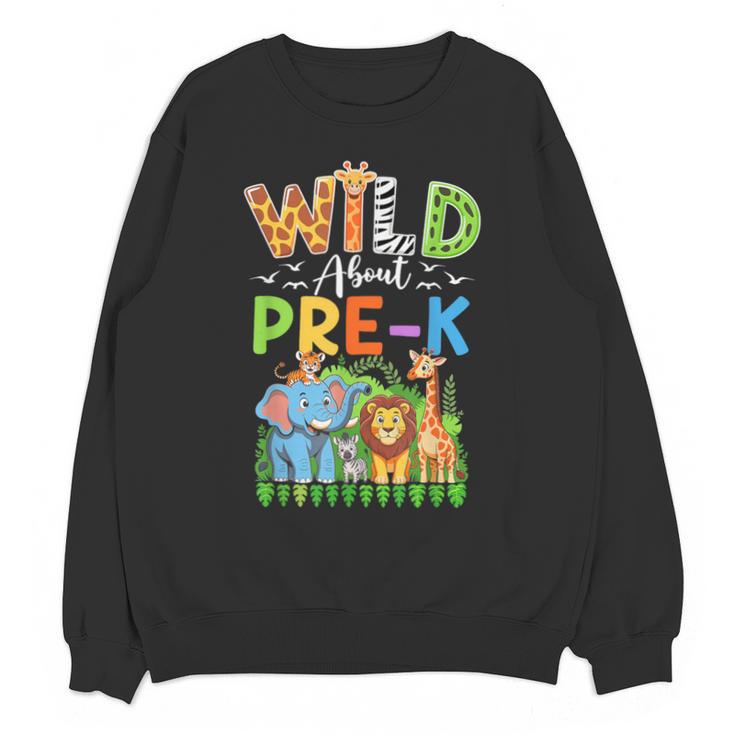 Preschool Teacher Kids Back To School Wild About Pre-K Unisex Sweatshirt