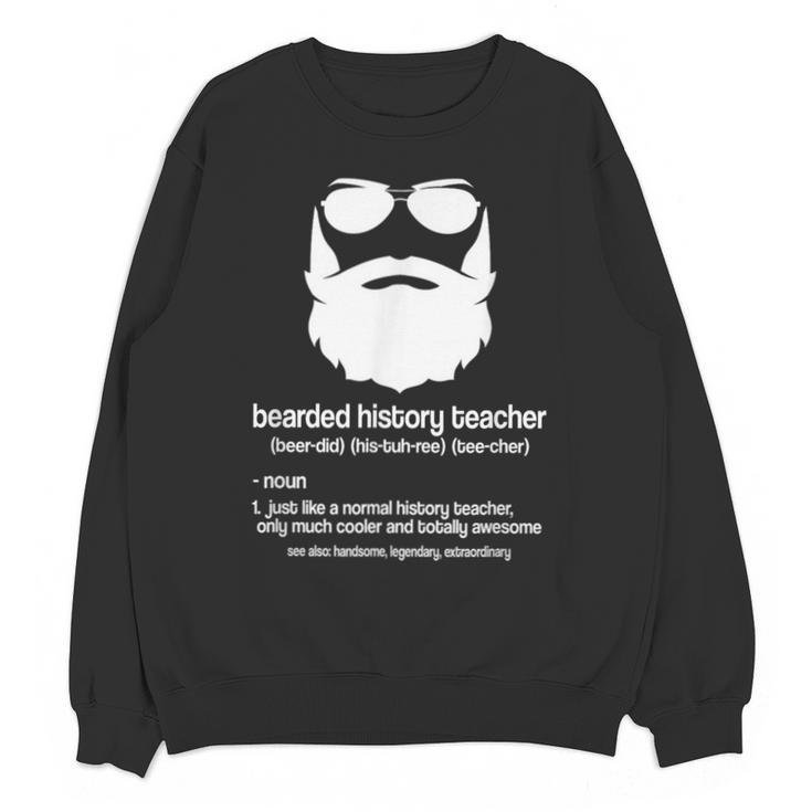 Professor Ancient Teaching Education Bearded History Teacher Unisex Sweatshirt