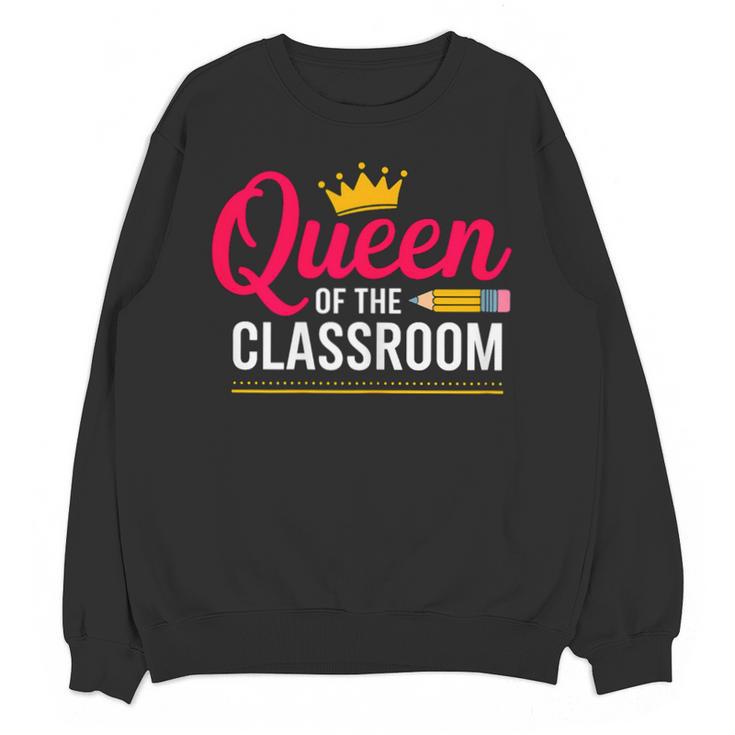 Queen Of The Classroom Teacher Unisex Sweatshirt