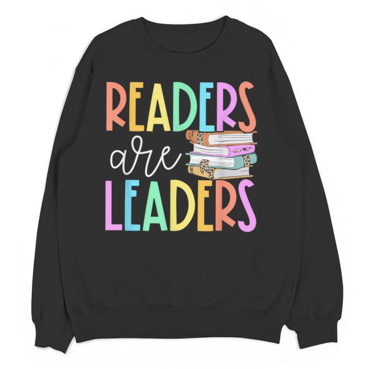 Readers Are Leaders Reading Book Lovers Teacher Women Kids Unisex Sweatshirt