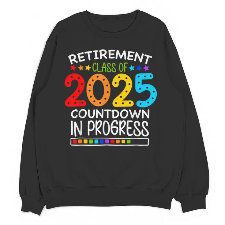 Retirement Class Of 2025 Teacher Countdown Loading Teacher Unisex Sweatshirt