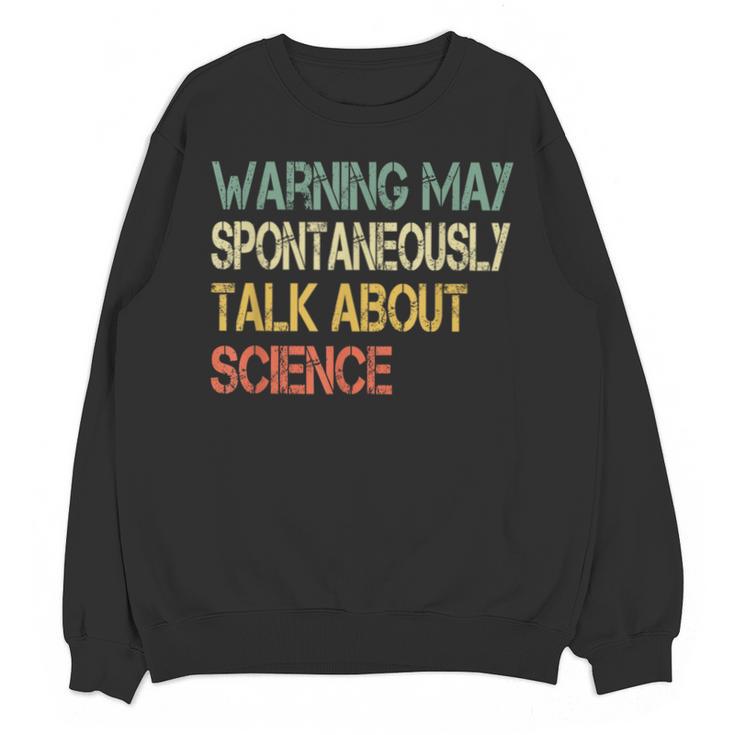 Retro Scientist Warning May Talk About Science Teacher Unisex Sweatshirt
