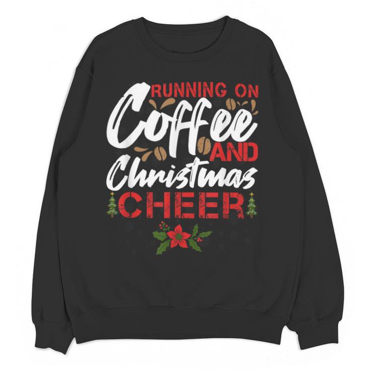 Running On Coffee And Christmas Cheer Lover Teacher For Men Women Kids Unisex Sweatshirt