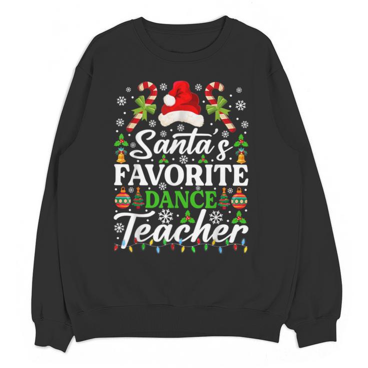 Santa's Favorite Dance Teacher Shirt Christmas Pajama Unisex Sweatshirt
