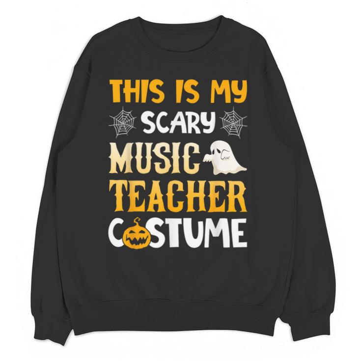 This Is My Scary Music Teacher Halloween Costumes Pajama Unisex Sweatshirt