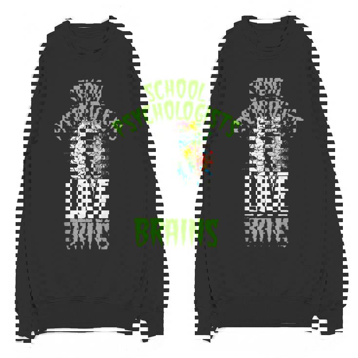 School Psychologists Love Brains Halloween Teacher Counselor Unisex Sweatshirt