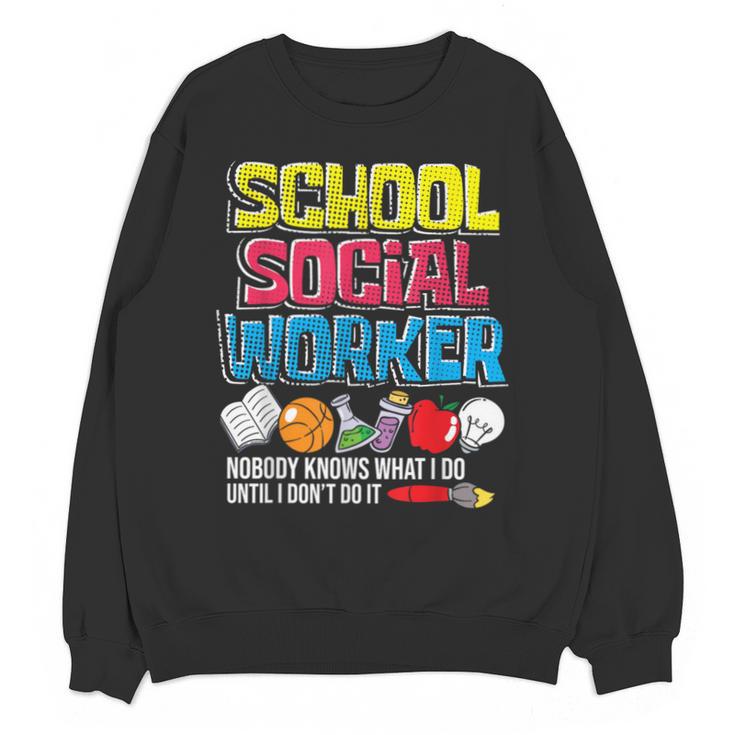 School Social Worker Teacher Caseworker Public Servant LSW Unisex Sweatshirt