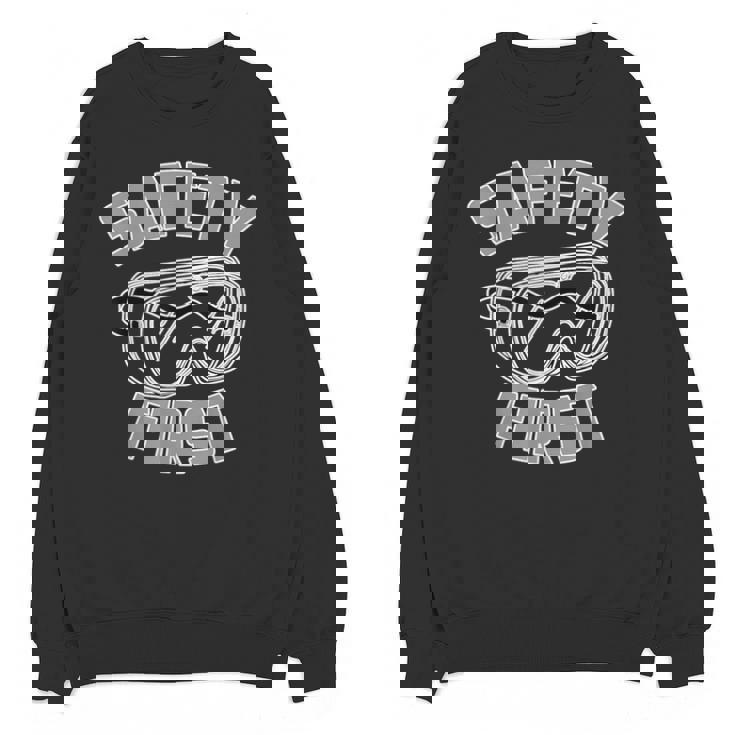 Science Teacher Shirt Safety First STEM STEAM Shirt Unisex Sweatshirt