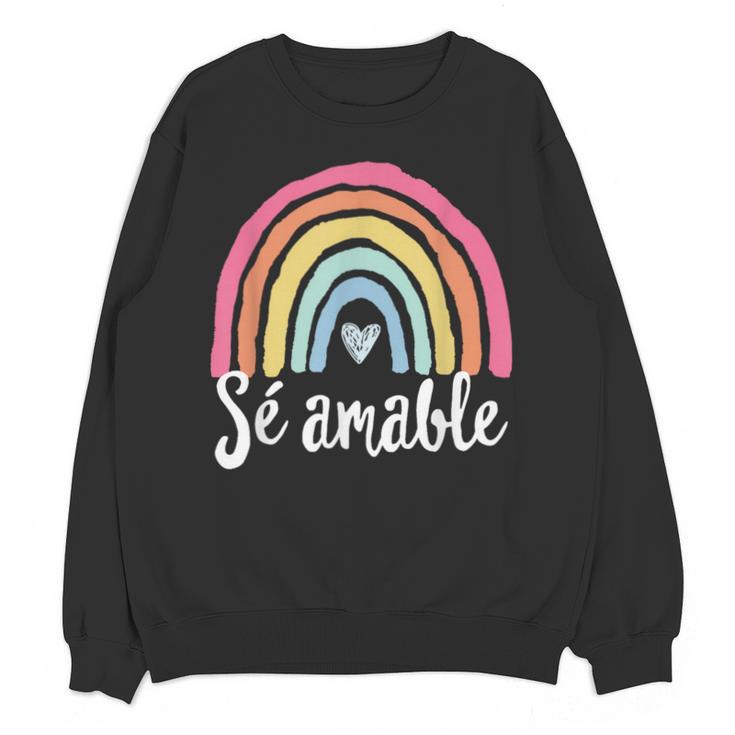 Sé Amable Spanish Bilingual Teacher Be Kind Boho Rainbow Unisex Sweatshirt