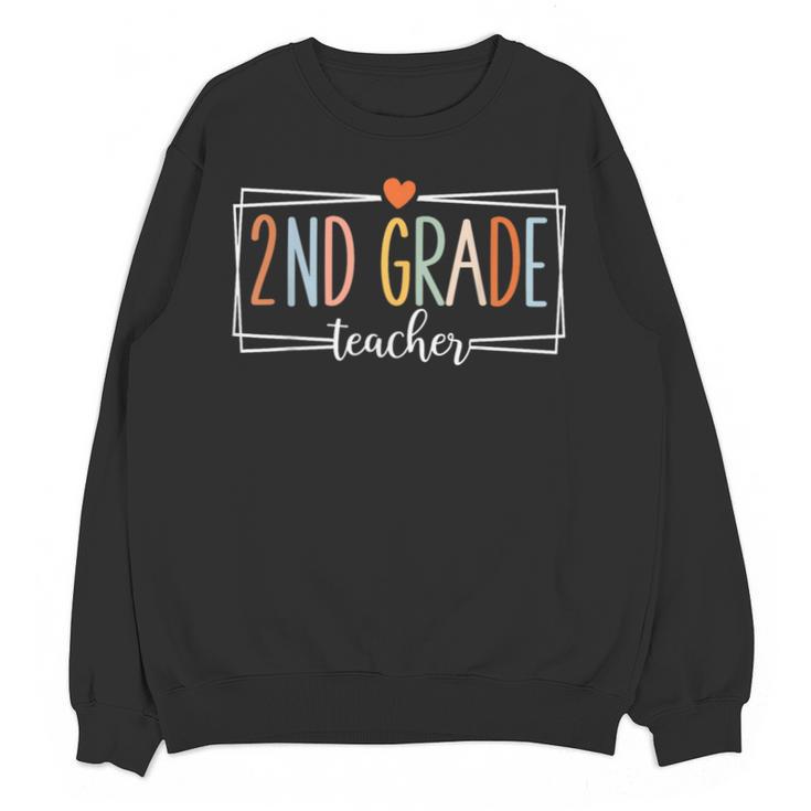 Second Grade Teacher 2nd Grade Teachers Back To School Unisex Sweatshirt