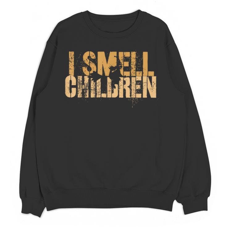 I SMELL CHILDREN Halloween Teacher Classroom I Teach Unisex Sweatshirt