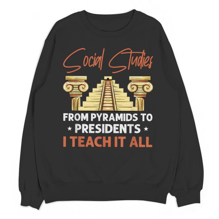 Social Studies Teacher World History Teacher Men Women Unisex Sweatshirt